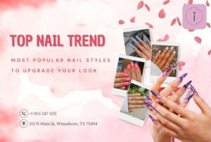 Nail Trends in 2026 to Upgrade your Look - And Where to Get Them Done